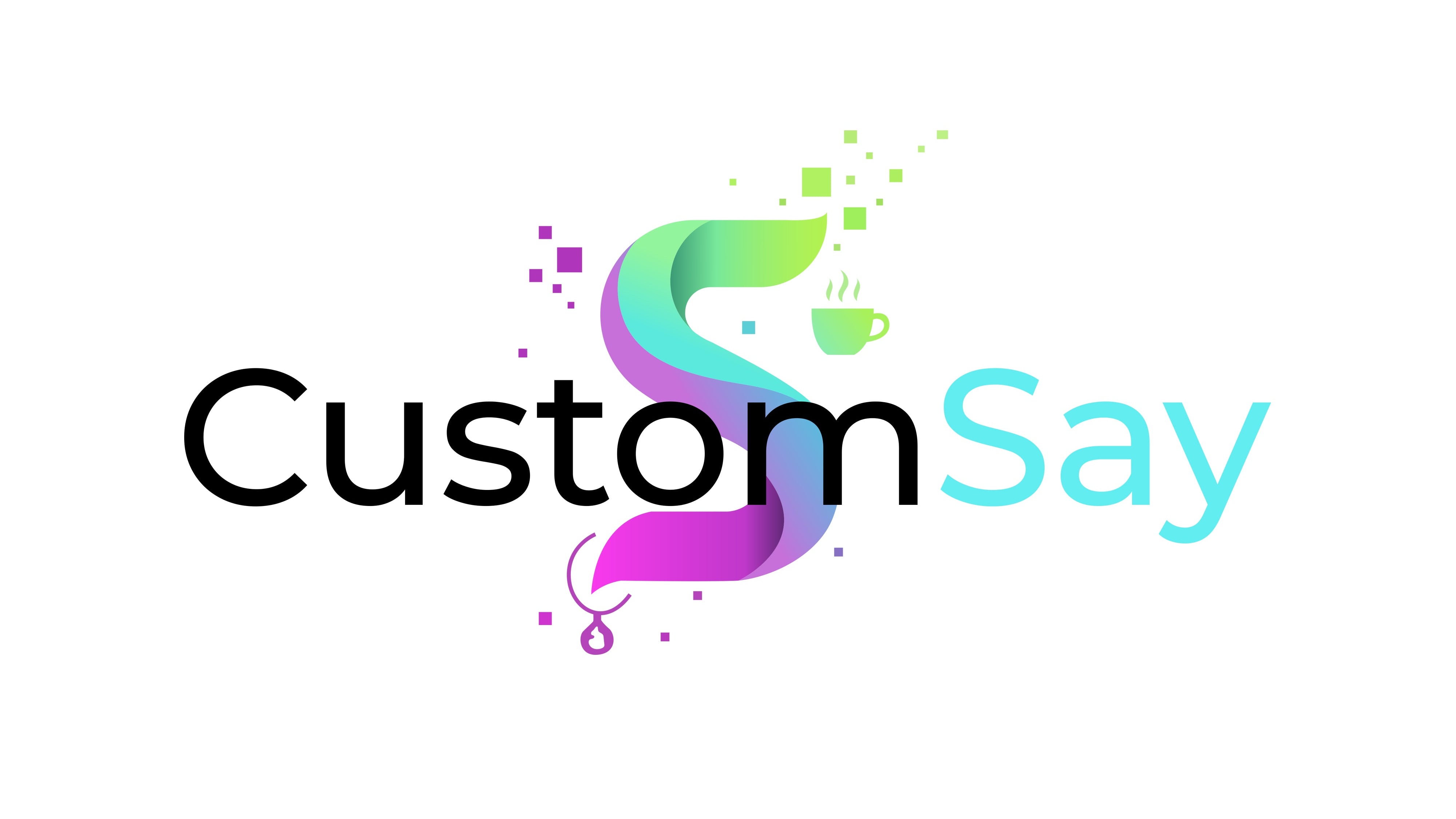 CustomSay